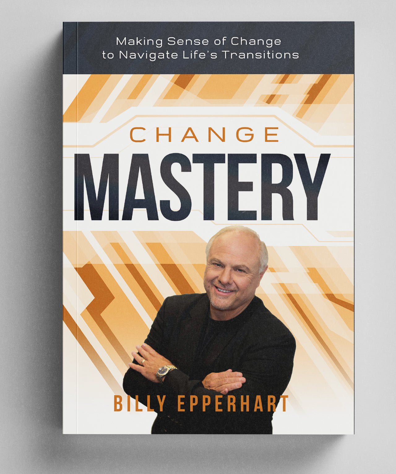 Change Mastery - Hard Cover