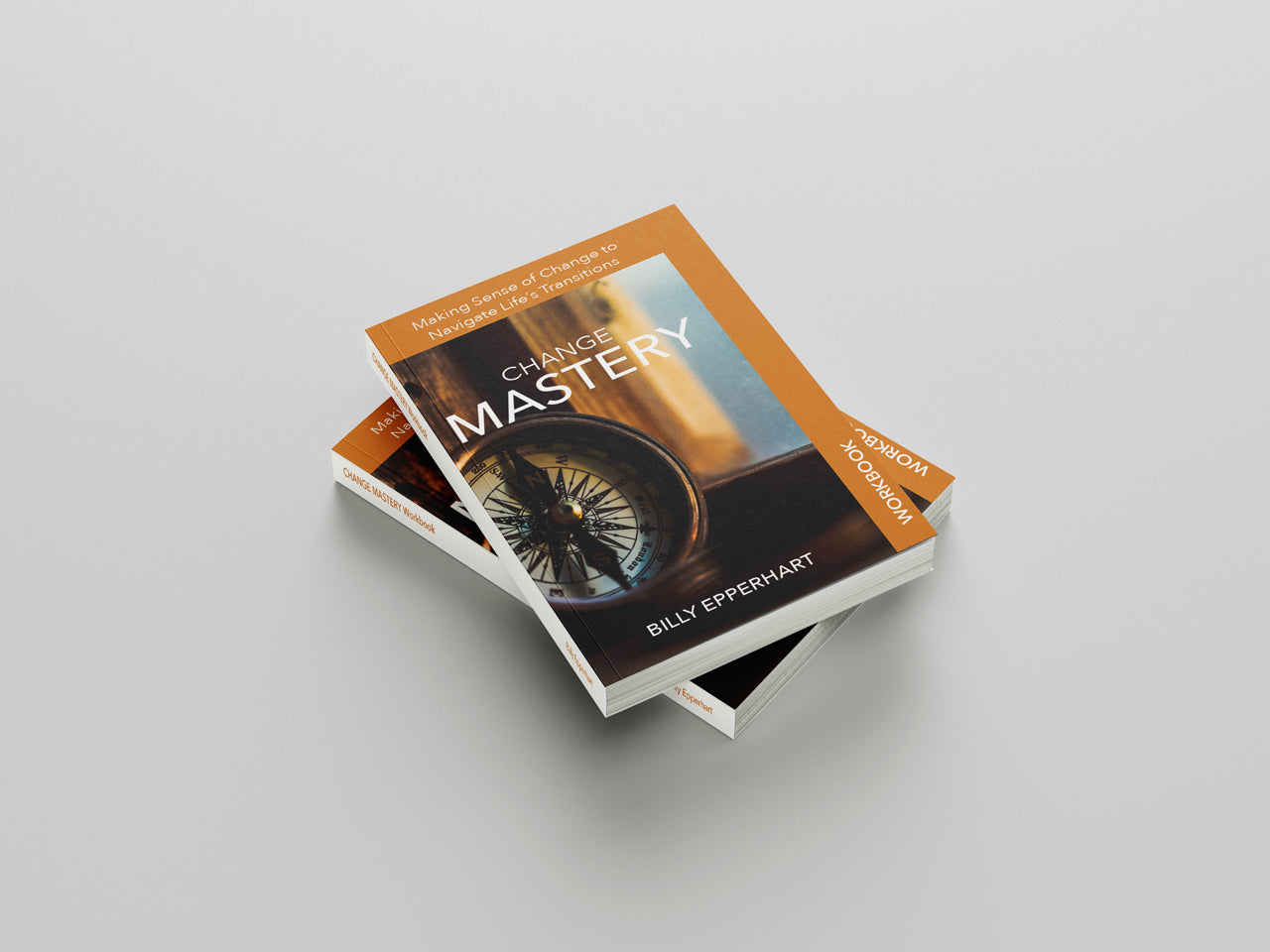 Change Mastery Workbook