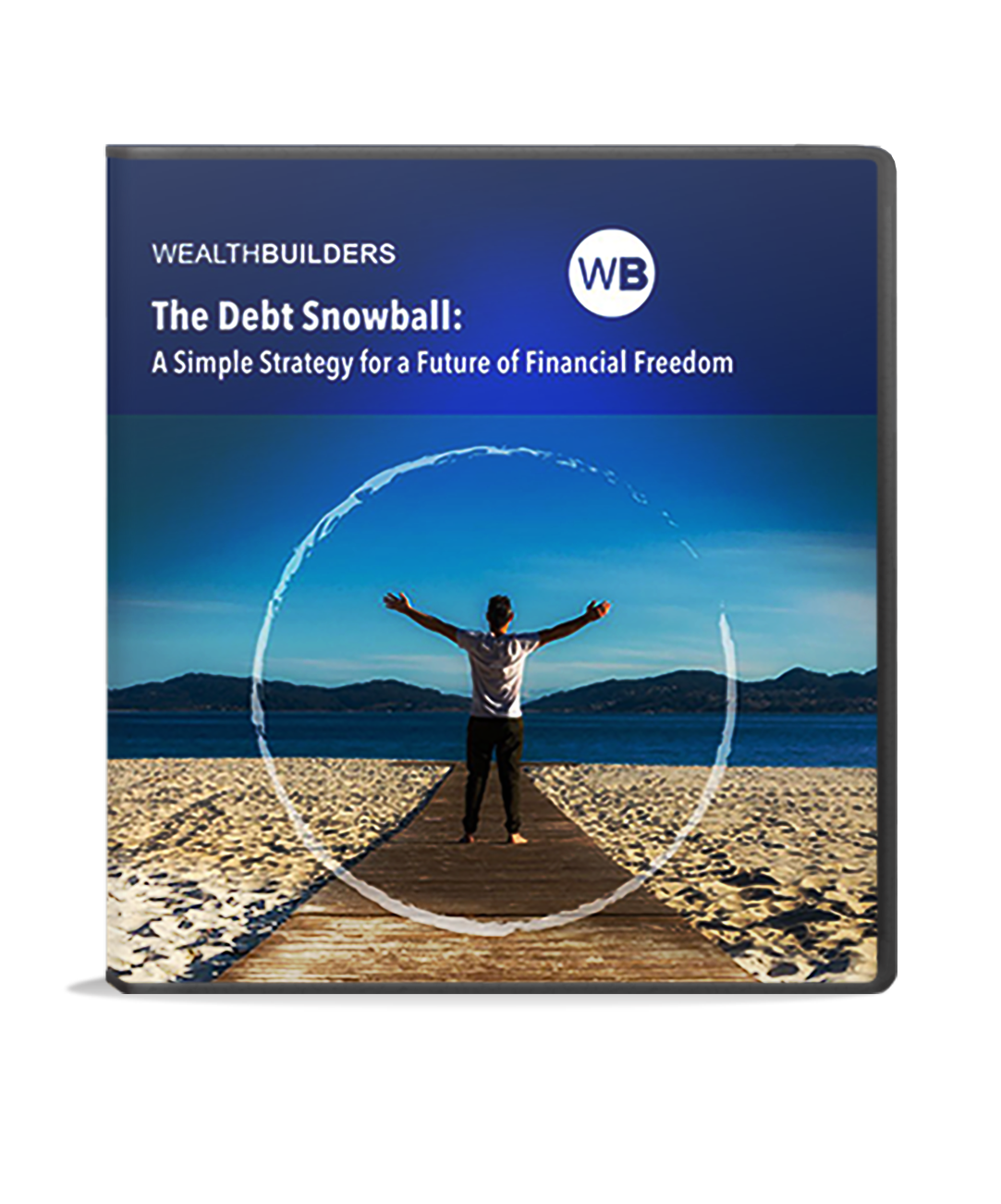 The Debt Snowball USB: A Simple Strategy for a Future of Financial Freedom
