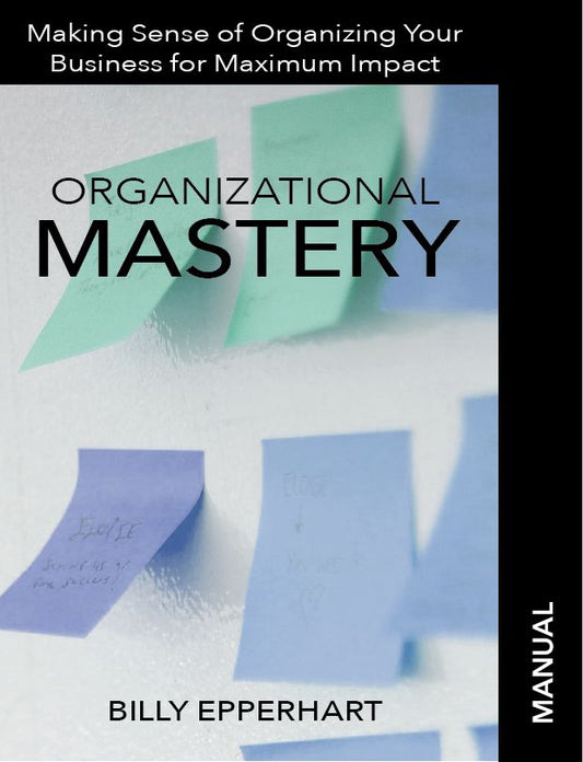 Organizational Mastery Manual