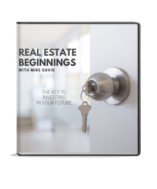 Real Estate Beginnings